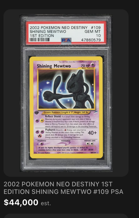 2002 Pokemon Neo Destiny first edition Shining Mewtwo PSA 10, $44,000 estimated