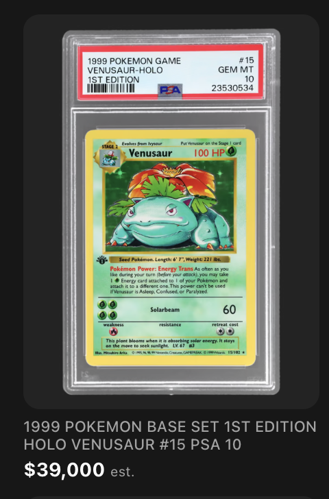 1999 Pokemon Base Set first edition holo Venusaur PSA 10, $39,000 estimated
